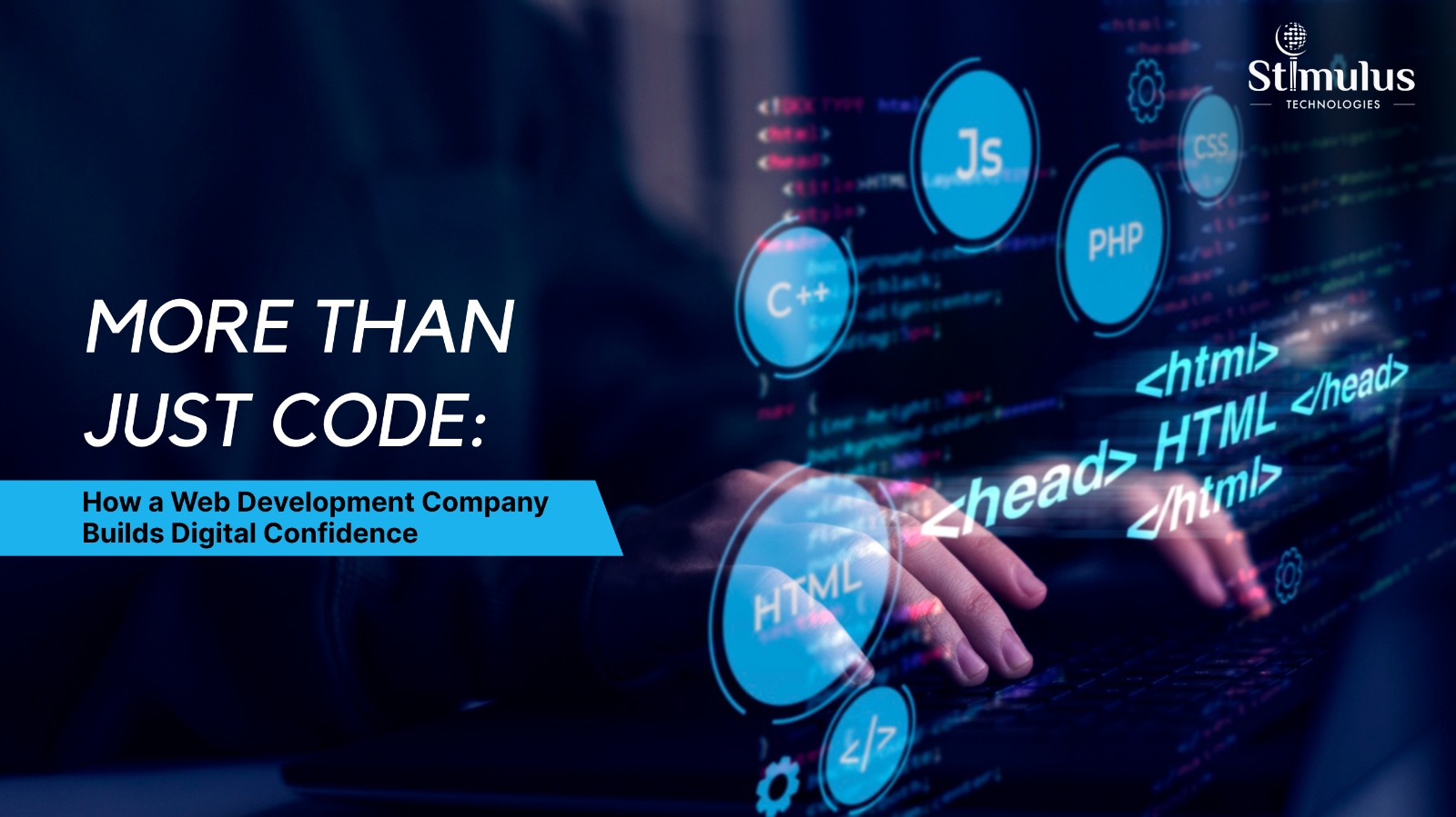 More Than Just Code: How a Web Development Company Builds Digital Confidence